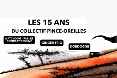 WATCHDOG – FABLES – Illustrated concert + Ginger Trio + Dordogne